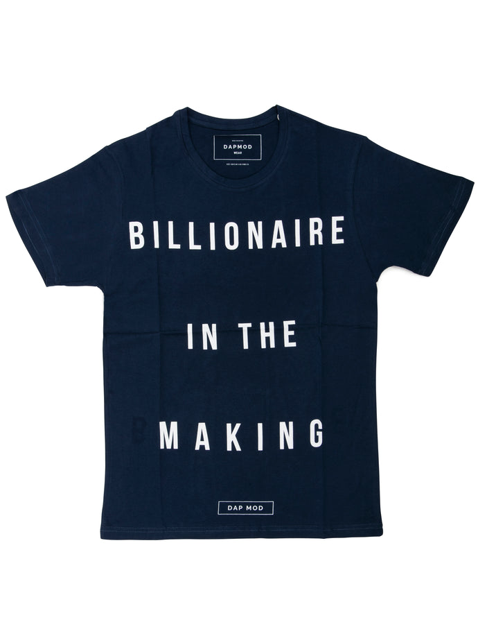 T SHIRT BILLIONAIRE IN THE MAKING BLUE