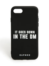 IPHONE CASE IT GOES DOWN IN THE DM