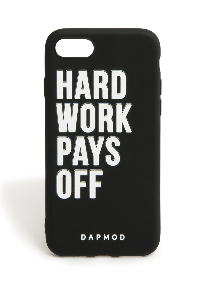IPHONE CASE HARD WORK PAYS OFF